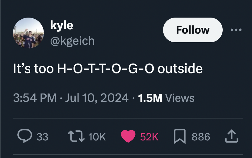 screenshot - kyle It's too HOTTOGO outside 1.5M Views 33 t 10K 52K 886